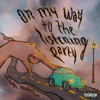 On My Way to the Listening Party by Magi Merlin