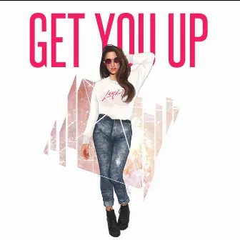 Get You Up by Ley DJ