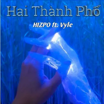 Hai Thành Phố by Vyle