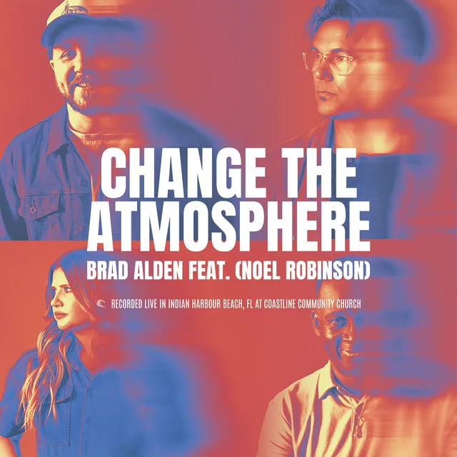 Change the Atmosphere (feat. Noel Robinson) - Live