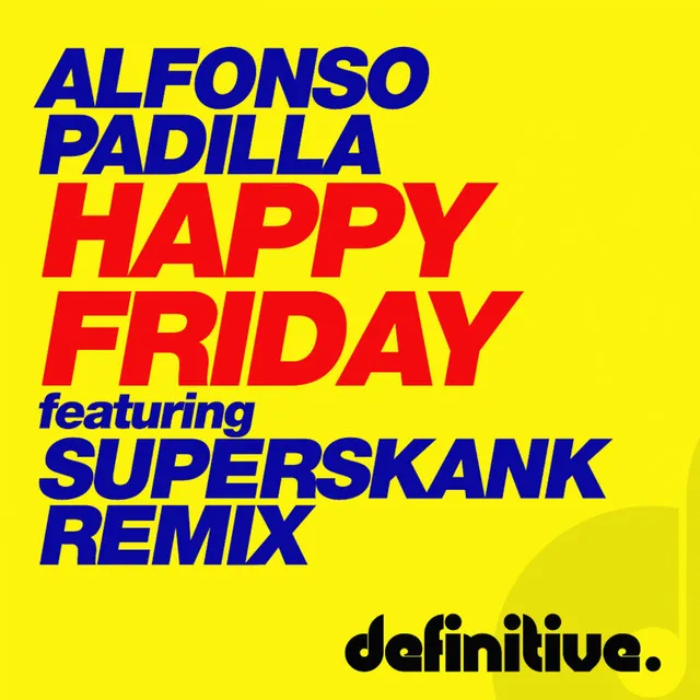 Happy Friday - Superskank Remix