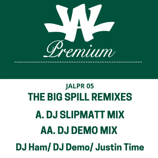 The Big Spill - DJ Demo Remix