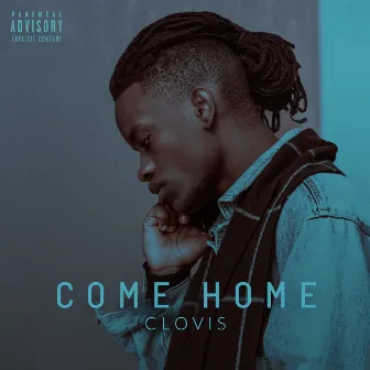 Come Home by Clovis