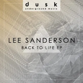 Back To Life E.P by Lee Sanderson