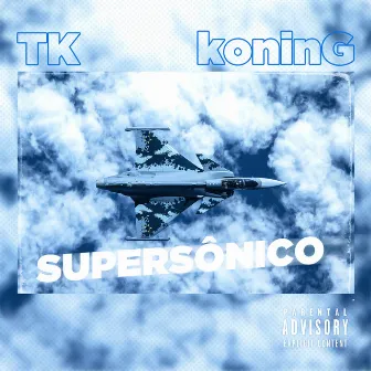 Supersônico by TK