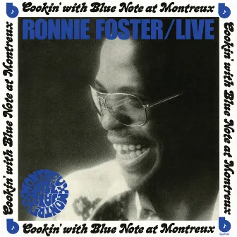 Live: Cookin' With Blue Note At Montreux by Ronnie Foster