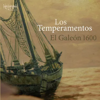 El galeón 1600 by Los Temperamentos