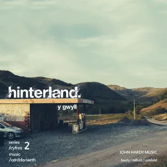 Hinterland, Series Two (Original Soundtrack) by John Hardy Music