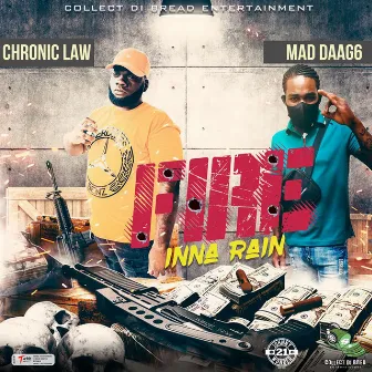 Fire Inna Rain by Mad Daag6