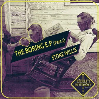 Boring EP, Pt. 2 by Stone Willis