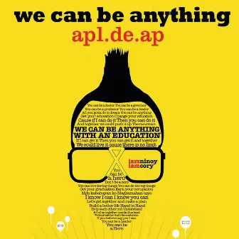 We Can Be Anything by apl.de.ap