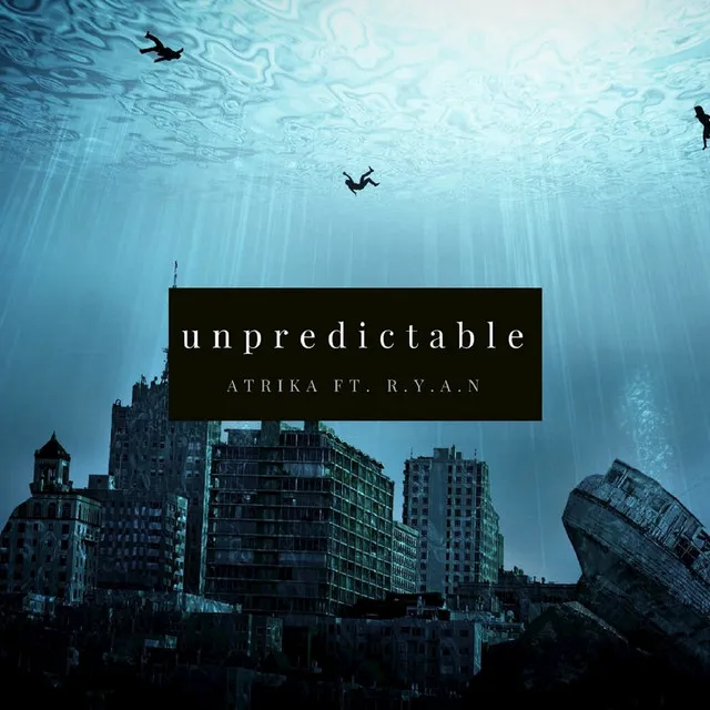 Unpredictable