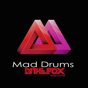 Mad Drums by DJ The Fox