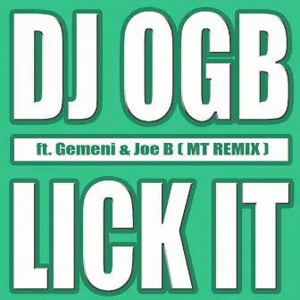 Lick It (Mt Remix) by Dj Ogb