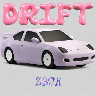 Drift by Zaoh