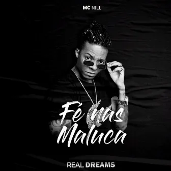 Fé nas Malucas by Mc Nill