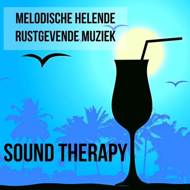 Sound Therapy - Melodische Helende Rustgevende Muziek met Natuurlijke Instrumentale Piano Bar Lounge Chill Geluiden