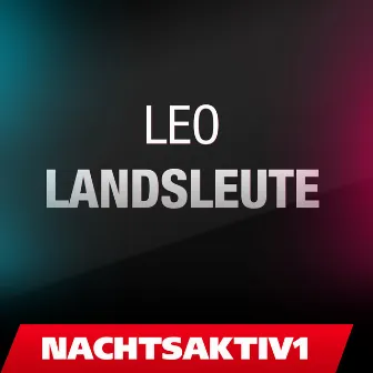 LANDSLEUTE by Leo