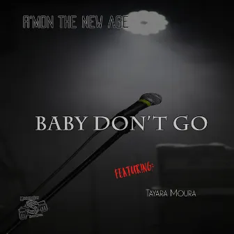 Baby Don't Go by R'mon the New Age