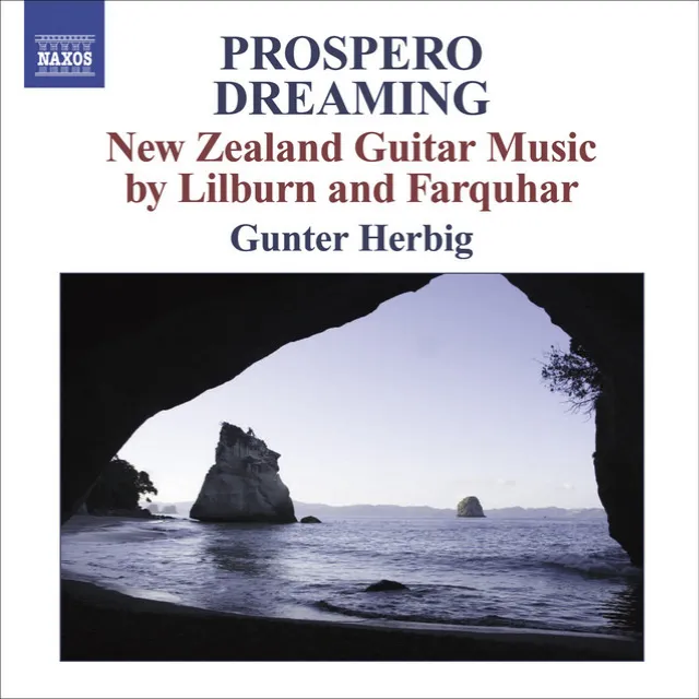 Farquhar, D.: Prospero Dreaming / Suite / Lilburn, D.: Pieces for Guitar / 4 Canzonas (New Zealand Guitar Music)