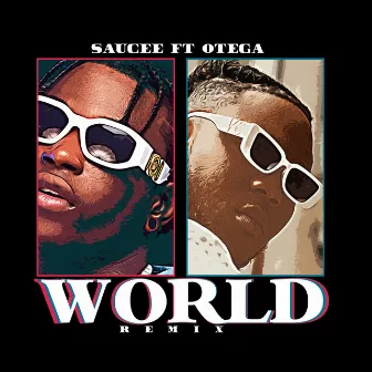 World (Remix) by Saucee