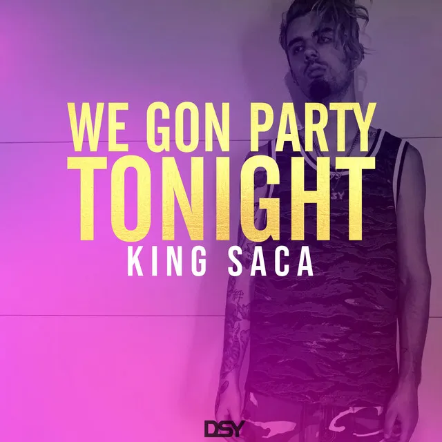 We Gon' Party Tonight