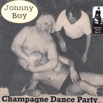 Champagne Dance Party by Johnny Boy