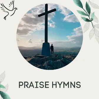 Praise Hymn by Church Hymnals