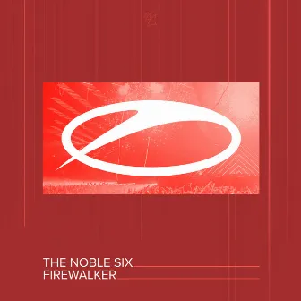 Firewalker by The Noble Six