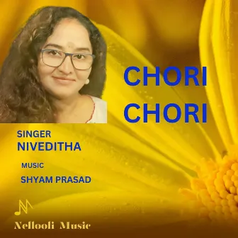 Chori Chori by Niveditha