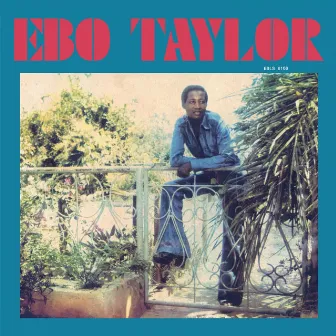 Ebo Taylor by Ebo Taylor