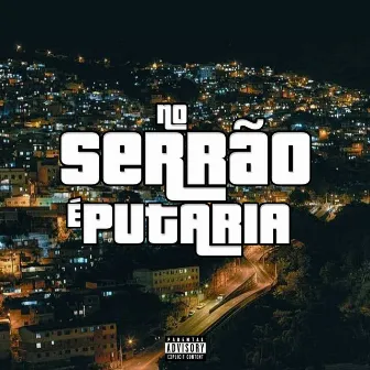 No Serrão É Putaria by Dj Vinicin do Concórdia