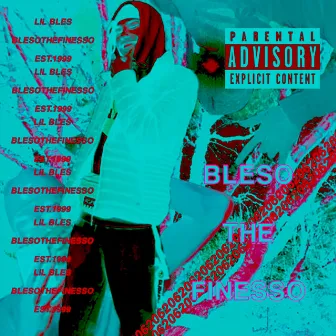 Bleso the Finesso by lil Bles