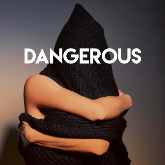 Dangerous by DJ Tokeo