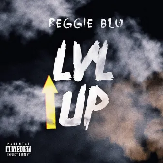 LVL UP by Reggie Blu