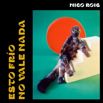 Esto Frío No Vale Nada by Nico Roig