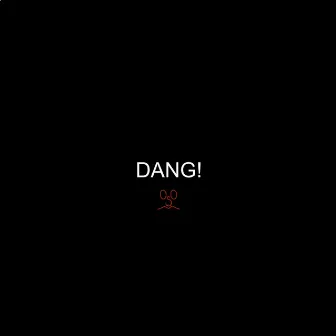 Dang! by Osom Stretch