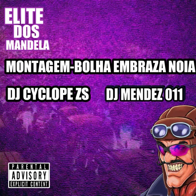 BOLHA EMBRAZA NOIA (DJ CYCLOPE ZS & DJ MENDEZ 011)