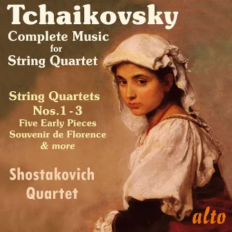 Tchaikovsky: Complete Music for String Quartet by Shostakovich Quartet