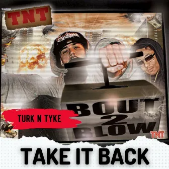 Take It Back by Turk