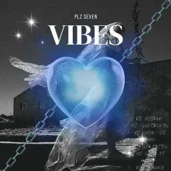 VIBES by PLZ SEVEN