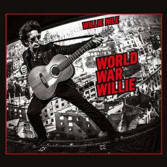 World War Willie by Willie Nile