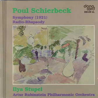 Schierbeck: Symphony / Radio-Rhapsody by Poul Schierbeck