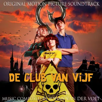 De Club Van Vijf (Original Motion Picture Soundtrack) by Johan van der Voet