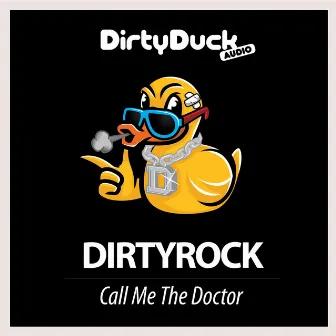 Call Me The Doctor by Dirtyrock