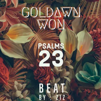 Psalms 23 Song by Goldawn Won