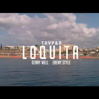 Loquita by Enemy Style