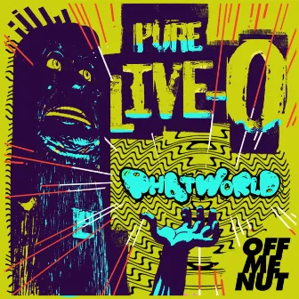 Pure Live-O by Phatworld