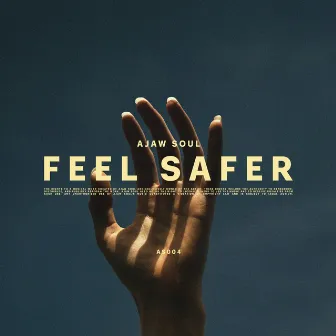 Feel Safer by Ajaw Soul