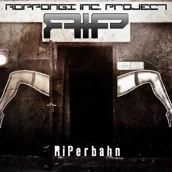 Riperbahn by R.I.P. (Roppongi Inc. Project)